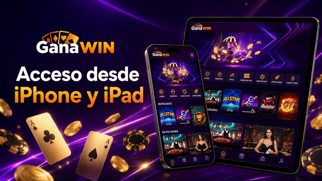 Acceso a GanaWin desde iPhone y iPad con versión móvil para casino y apuestas online